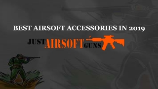Best Airsoft Accessories in 2019