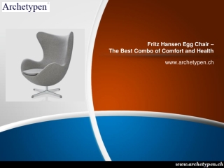 Fritz Hansen Egg Chair – The Best Combo of Comfort and Health