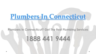 Plumbers In Connecticut? Get The Best Plumbing Services