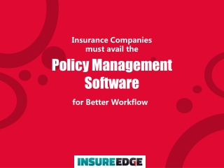 Insurance Companies must avail the Policy Management Software for Better Workflow