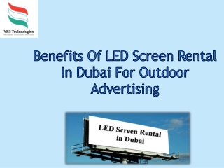 Benefits of LED Screen Rental in Dubai for Outdoor advertising