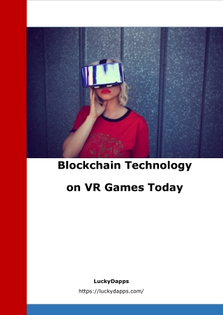 Blockchain Technology on VR Games Today
