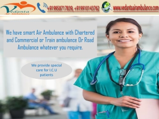 Get Highly Qualified Medical team- Vedanta Air Ambulance Ranchi