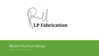 Modern Furniture Design - www.lpfabrication.com