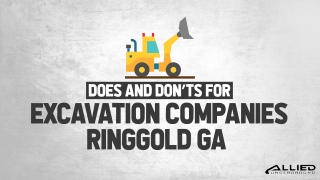 Does and Don’ts For Excavation Companies Ringgold GA