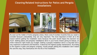 Cleaning Related Instructions for Patios and Pergola Installations