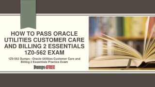 Oracle Customer Care and Billing 1z0-562 Exam Braindumps