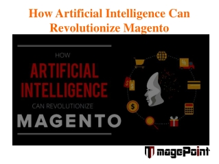 How Artificial Intelligence Can Revolutionize Magento