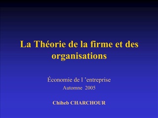 La Th orie de la firme et des organisations