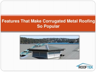 Advantages of Corrugated metal roofing