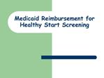 Medicaid Reimbursement for Healthy Start Screening