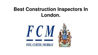 Best Construction Inspectors In London