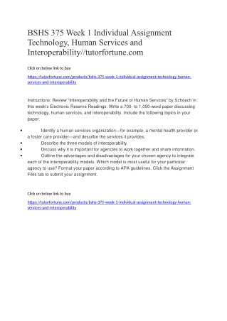 BSHS 375 Week 1 Individual Assignment Technology, Human Services and Interoperability//tutorfortune.com