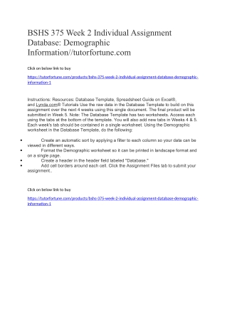 BSHS 375 Week 2 Individual Assignment Database: Demographic Information//tutorfortune.com