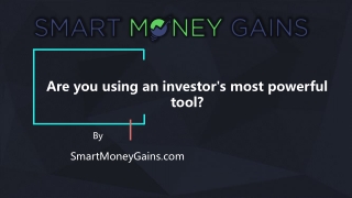 Are you using an investor's most powerful tool?