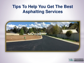 Tips To Get the Best Asphalting Services
