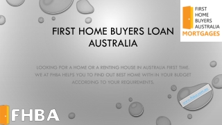 First Home Buyers Loan - Advice for First Time Buyers