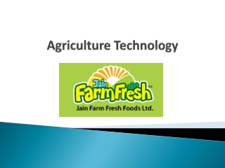 Know more about agriculture development in India | Jain Farm Fresh Foods ltd