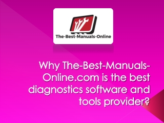 Why The-Best-Manuals-Online.com is the best diagnostics software and tools provider