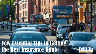 Few Essential Tips in Getting the Best Insurance Quote