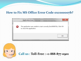 ( 1-888-877-0901) How to Fix MS Office Error Code 0xc000007b?