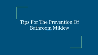 Tips For The Prevention Of Bathroom Mildew