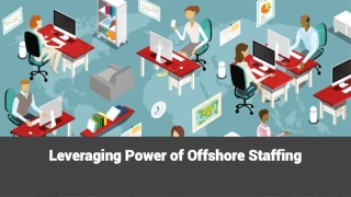 Leveraging Power of Offshore Staffing