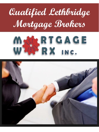 Qualified Lethbridge Mortgage Brokers