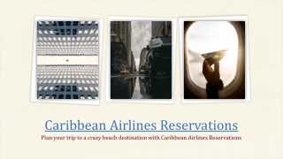 Plan your trip to a crazy beach destination with Carribean Airlines Reservations