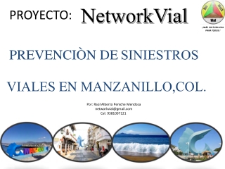 Campaña Networkvial ¡Mas cultura vial para Todos! para Manzanillo, Colima