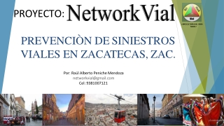 Campaña Networkvial ¡Mas cultura vial para Todos! para Zacatecas, Zac.