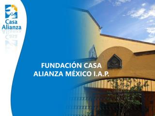 FUNDACIÓN CASA ALIANZA MÉXICO I.A.P.