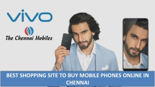 BEST SHOPPING SITE TO BUY MOBILE PHONES ONLINE IN CHENNAI