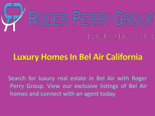 Luxury Homes In Bel Air California - Roger Perry