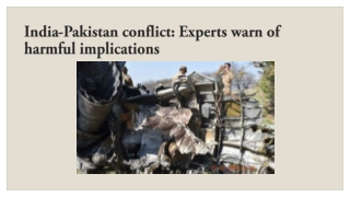 India-Pakistan conflict: Experts warn of harmful implications