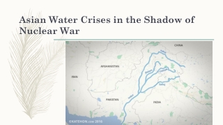 Asian Water Crises in the Shadow of Nuclear War