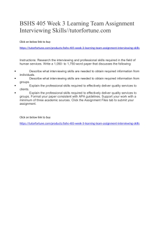 BSHS 405 Week 3 Learning Team Assignment Interviewing Skills//tutorfortune.com