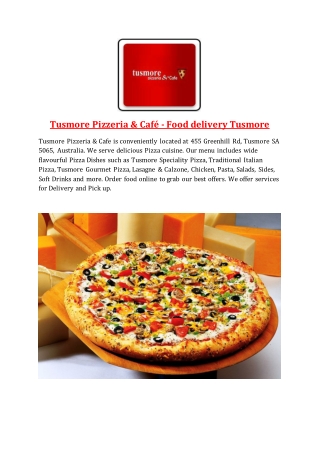 35% Off -Tusmore Pizzeria & Cafe-Tusmore - Order Food Online