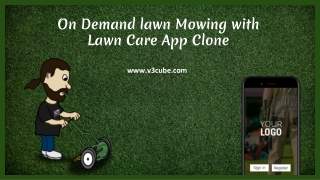 On Demand lawn Mowing with Lawn Care App Clone