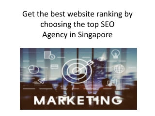 Get-the-best-website-ranking-by-choosing-the-top-SEO-Agency-in-Singapore