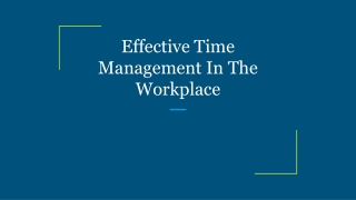 Effective Time Management In The Workplace