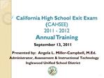 California High School Exit Exam CAHSEE 2011 - 2012 Annual Training