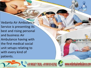 Protected Aircraft- Vedanta Air Ambulance in Delhi at Low-Cost