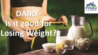 Dairy is it good for losing weight?