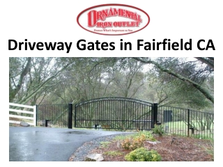 Driveway Gates in Fairfield CA