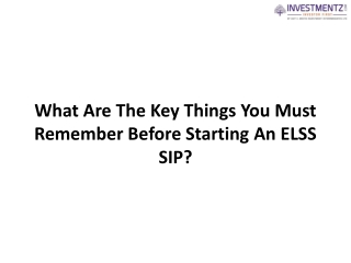 What Are The Key Things You Must Remember Before Starting An ELSS SIP?