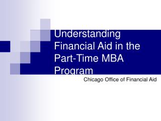 Understanding Financial Aid in the Part-Time MBA Program