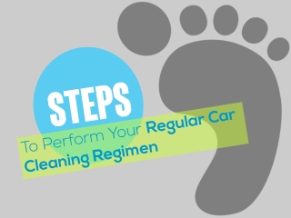 Steps To Perform Your Regular Car Cleaning Regimen