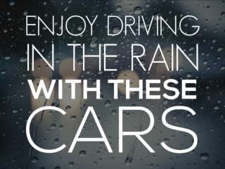 Enjoy Driving In The Rain With These Cars