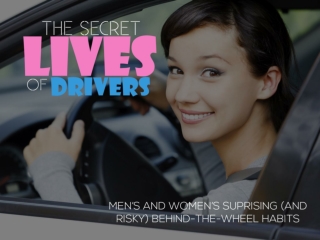 The Secret Lives of Drivers